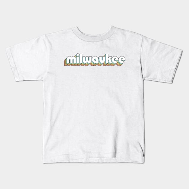 Milwaukee - Retro Rainbow Typography Faded Style Kids T-Shirt by Paxnotods